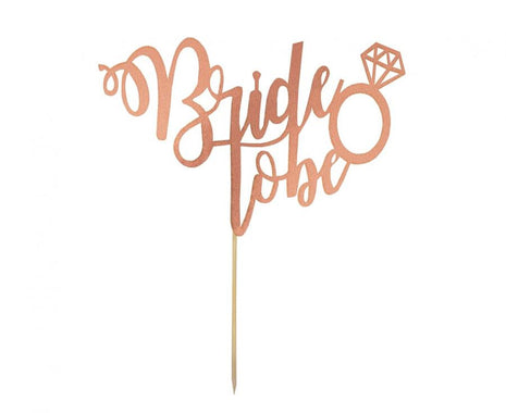 Bride to be Rose gold torta dekoráció 16x15cm