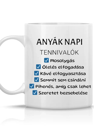 Anyáknapi tennivalók bögre – ajándék, ami azt üzeni: anya ma ne csináljon semmit, mi intézünk mindent helyette