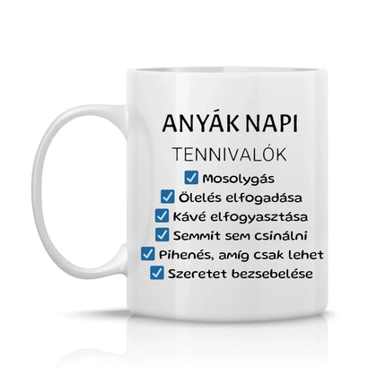 Anyáknapi tennivalók bögre – ajándék, ami azt üzeni: anya ma ne csináljon semmit, mi intézünk mindent helyette