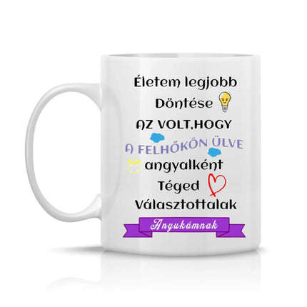Fehér bögre "Életem legjobb döntése, hogy Téged választottalak" felirattal